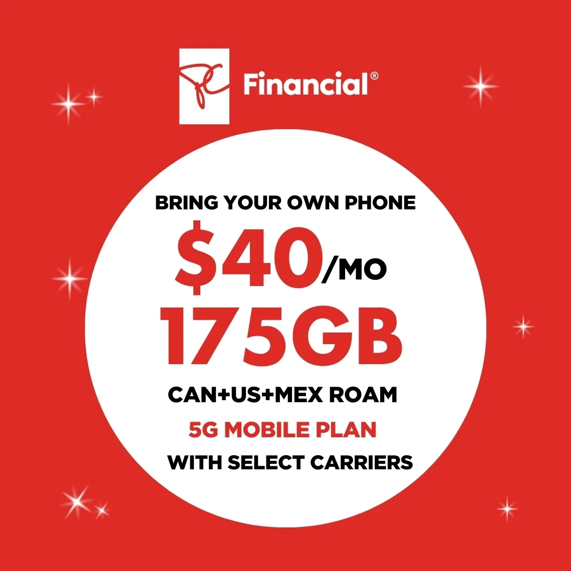 White President's Choice Financial logo above a white circle on a red background containing "175 GB FOR $40/MO with select carriers".
